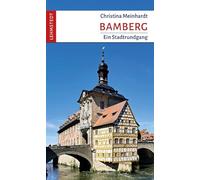 Bamberg: Ein Stadtrundgang