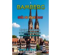 BAMBERG GUÍA DE VIAJE 2025