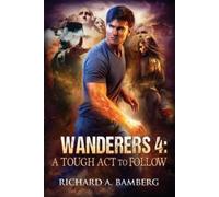 Bamberg Richard A Wanderers 4 BOOK NUOVO