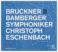 Bamberger Symphoniker; Christoph Eschenbach - Anton Bruckner: Symphony No. 2