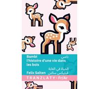 Bambi / بامبي - l'histoire d'une vie dans les bois / الحياة في الغابة: Tranzlaty Français العربية