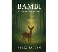 Bambi: A Life in the Woods