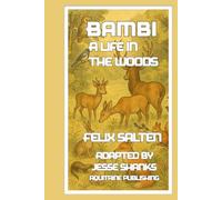 Bambi, A Life in the Woods: Graphic Novel Adaptation of the Classic of Nature, Innocence, and the Wild Beauty of the Forest