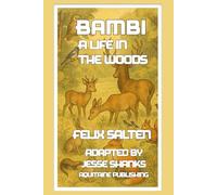 Bambi, A Life in the Woods: Graphic Novel Adaptation of the Classic of Nature, Innocence, and the Wild Beauty of the Forest
