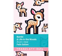 Bambi - A Life in the Woods / Zivot v lese: Tranzlaty English Čestina