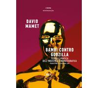 BAMBI CONTRO GODZILLA. TEORIA E PRATICA DELL'INDUSTRIA CINEMATOGRAFICA - 2025