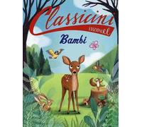 Bambi da Felix Salten. Classicini. Ediz. a colori