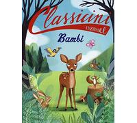 Bambi da Felix Salten. Classicini. Ediz. a colori