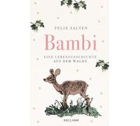 Bambi. Eine Lebensgeschichte aus dem Walde: Mit Illustrationen von Kurt Wiese und dem Originaltext der Erstausgabe