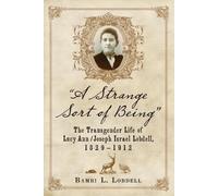 Bambi L. Lobdell "A Strange Sort of Being" (Tascabile)