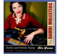BAMBI MOLESTERS - DUMB LOUD HOLLOW TWANG