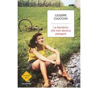 Bambina Che Non Doveva Piangere - Giuseppe Culicchia - 2023 - Mondadori