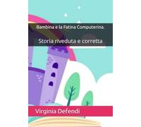Bambina e la Fatina Computerina.