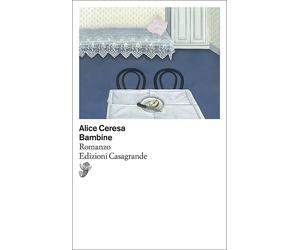 Bambine [Paperback] [May 23, 2025] Ceresa, Alice and Crivelli, Tatiana