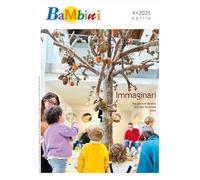 Bambini. A crescere si comincia da.... Immaginari (2025) (Vol. 4)