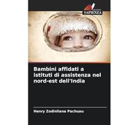 Bambini affidati a istituti di assistenza nel nord-est dell'India