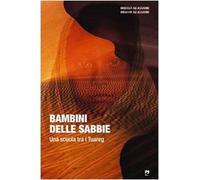 Bambini delle sabbie. Una scuola tra i tuareg