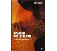 Bambini delle sabbie. Una scuola tra i tuareg