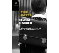 Bambini di serie B. Le bocciature preventive degli alunni immigrati