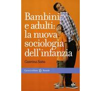 Bambini e adulti: la nuova sociologia dell'infanzia