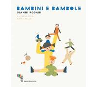 Bambini e bambole. Ediz. a colori
