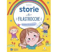 Bambini e emozioni. Storie e filastrocche. Ediz. a colori