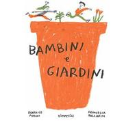 Libri Beatrice Masini - Bambini E Giardini