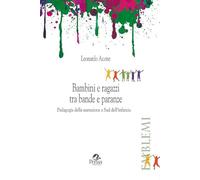 Bambini e ragazzi tra bande e paranze. Pedagogia della narrazione a Sud dell’infanzia