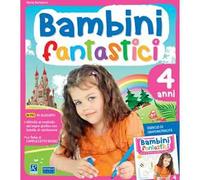 Bambini fantastici. 4 anni. Per la Scuola materna