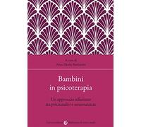 Libri Bambini In Psicoterapia. Un Approccio Adleriano Tra Psicoanalisi E Neurosc