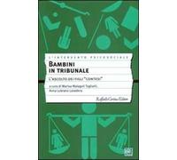 Bambini in tribunale. L'ascolto dei figli contesi