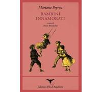 Bambini innamorati. Testo spagnolo a fronte