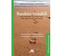 Bambini invisibili. Storie di famiglie che stavano male e delle terapie che le hanno guarite