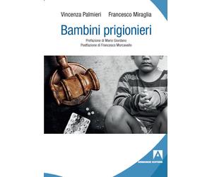 Bambini prigionieri - Palmieri Vincenza, Miraglia Francesco