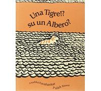 Una tigre!? Su un albero?