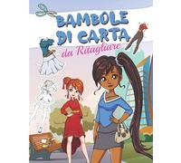 Bambola di Carta da Ritagliare: Colora, ritaglia e gioca - 2 bambole di carta + 42 vestiti - Per ragazze dagli 8 ai 12 anni.