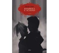 Bambole e schiavi