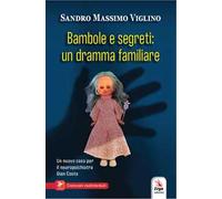 Bambole e segreti. Un dramma familiare