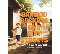 Bamboo Baskets and City Streets
