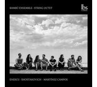 Bambu Ensemble: String Octet -Enescu, Schostakovich, Campos - AA.VV. (Audio Cd)