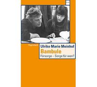 Bambule: Fürsorge - Sorge für wen?: 428