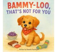 Bammy-loo, That's Not for You