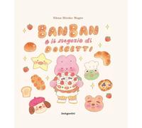 Ban Ban e il negozio di dolcetti. Ediz. a colori