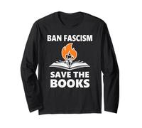 Ban Fascism Save The Books Hands off Resist Fascism is Bad Maglia a Manica