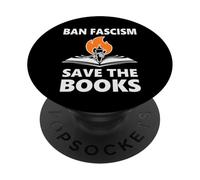 Ban Fascism Save the Books Hands Off Resist Fascism is Bad PopSockets PopGrip Adesivo
