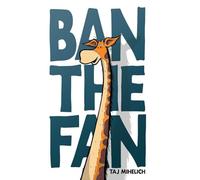 Ban the Fan: 2