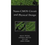 Ban Wong Yu Cao Greg W. Starr Anu Nano-CMOS Circuit and Physi (Copertina rigida)