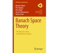 Banach Space Theory: The Basis for Linear and Nonlinear Analysis