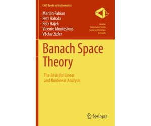 Banach Space Theory: The Basis for Linear and Nonlinear Analysis