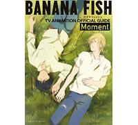 BANANA FISH TV ANIMATION OFFICIAL GUIDE BOOK: MOMENT (ARTBOOK VO JAPONAIS)